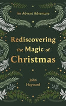 Rediscovering the Magic of Christmas – An Advent Adventure from Genesis to Revelation