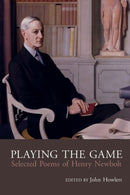 Playing the Game : Selected Poems of Henry Newbolt-9781789761368