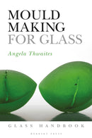 Mould Making for Glass-9781789940046