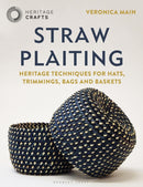 Straw Plaiting : Heritage Techniques for Hats, Trimmings, Bags and Baskets-9781789940756