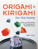 Origami and Kirigami for the Home : Paper Art Decorations, Gift Wrapping and Handmade Cards-9781789940824