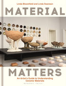 Material Matters : An Artist's Guide to Understanding Ceramic Materials-9781789942309