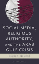 Social Media, Religious Authority, and the Arab Gulf Crisis-9781793638205
