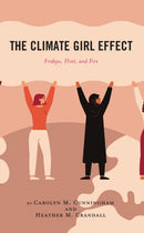 The Climate Girl Effect : Fridays, Flint, and Fire-9781793639554