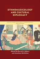 Ethnomusicology and Cultural Diplomacy-9781793642936