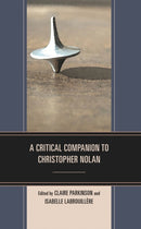 A Critical Companion to Christopher Nolan-9781793652539