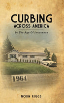 Curbing Across America In the Age of Innocence-9781794723542