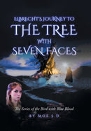 Journey to the Tree with Seven Faces : Book Two-9781796060676