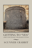 Getting to "Yes" : A Brief Guide for First-Time Readers of Ulysses-9781796091021