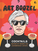 Art Boozel : Cocktails Inspired by Modern and Contemporary Artists-9781797202983