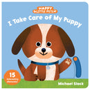 Happy Little Pets: I Take Care of My Puppy-9781797205267