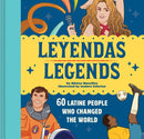Leyendas/Legends : 60 Latine People Who Changed the World-9781797211985