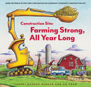 Construction Site: Farming Strong, All Year Long-9781797213873