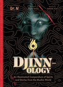 Djinnology : An Illuminated Compendium of Spirits and Stories from the Muslim World-9781797214818