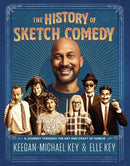 The History of Sketch Comedy : A Journey Through the Art and Craft of Humor-9781797216836