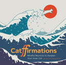 Catffirmations : Mindful Mantras to Awaken Your Inner Cat-9781797217727