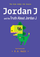 Jordan J and the Truth About Jordan J : The Kids Under the Stairs-9781797219509