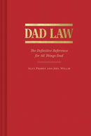 Dad Law : The Definitive Reference for All Things Dad-9781797220055
