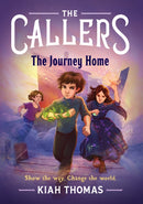 The Callers: The Journey Home : Book 3-9781797222608