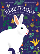 Rabbitology : The Ultimate Encyclopedia-9781797224800