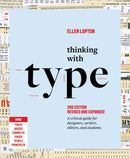 Thinking with Type : A Critical Guide for Designers, Writers, Editors, and Students (3rd Edition, Revised and Expanded)-9781797226828