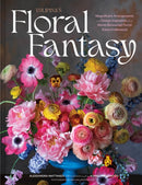 Tulipina's Floral Fantasy : Your Stunning Lookbook to Inspire Arrangements for Every Special Occasion-9781797226842