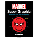 Marvel Super Graphic : A Visual Guide to the Marvel Comics Universe-9781797227498