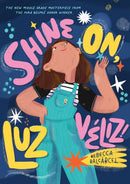 Shine On, Luz Veliz!-9781797227757