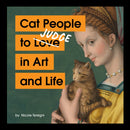 Cat People to Judge in Art and Life-9781797230702