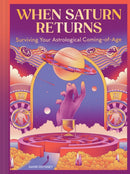 When Saturn Returns : Surviving Your Astrological Coming-of-Age-9781797231617