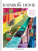The Rainbow Home : Over 200 Ideas and Tips for Adding Color to Your Home-9781797233499