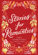 Stories for Romantics Boxed Set : Three Unforgettable Tales of True Love-9781797235707
