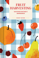 Pocket Nature: Fruit Harvesting : Discover Nature's Abundance-9781797237640