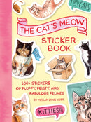 The Cat's Meow Sticker Book : 100+ Stickers of Fluffy, Feisty, and Fabulous Felines-9781797238142