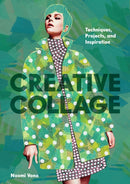 Creative Collage : Techniques, Projects, and Inspiration-9781797238319