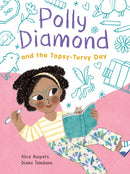 Polly Diamond and the Topsy-Turvy Day : Book 3-9781797238494