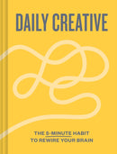 Daily Creative : The 5-Minute Habit to Rewire Your Brain-9781797238968