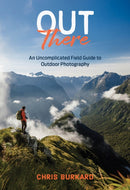 Out There : An Uncomplicated Field Guide to Outdoor Photography-9781797239057