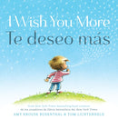 I Wish You More / Te deseo más (English-Spanish Bilingual Edition)