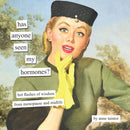Has Anyone Seen My Hormones? : And Other Hot Flashes of Wisdom from Menopause and Midlife-9781797241098
