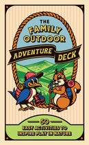 The Family Outdoor Adventure Deck : 50 Easy Activities to Inspire Play in Nature-9781797241746