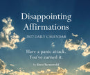 Disappointing Affirmations 2027 Daily Calendar-9781797242224