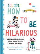 LOL 101: How to Be Hilarious