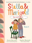 Stella & Marigold: Past and Presents