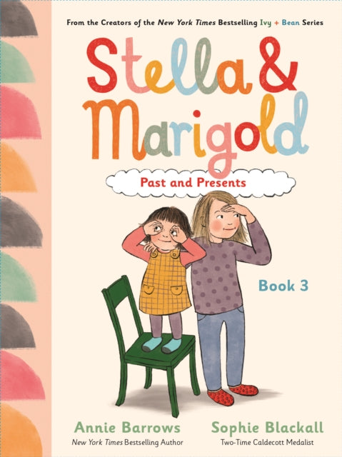 Stella & Marigold: Past and Presents