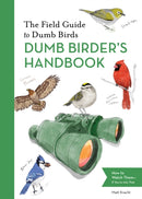 The Field Guide to Dumb Birds Dumb Birder's Handbook