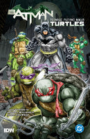 Batman/Teenage Mutant Ninja Turtles Vol. 1 : (2025 Edition)-9781799500643