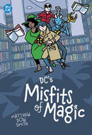 DC''s Misfits of Magic