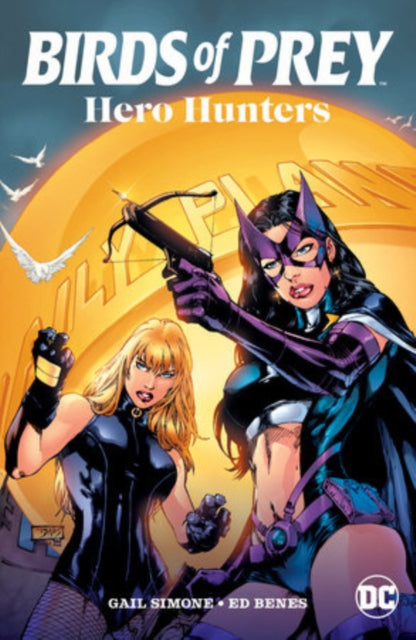 Birds of Prey: Hero Hunters : (2025 Edition)-9781799501350
