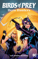 Birds of Prey: Hero Hunters (2025 Edition)